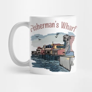 Fisherman's Wharf Mug